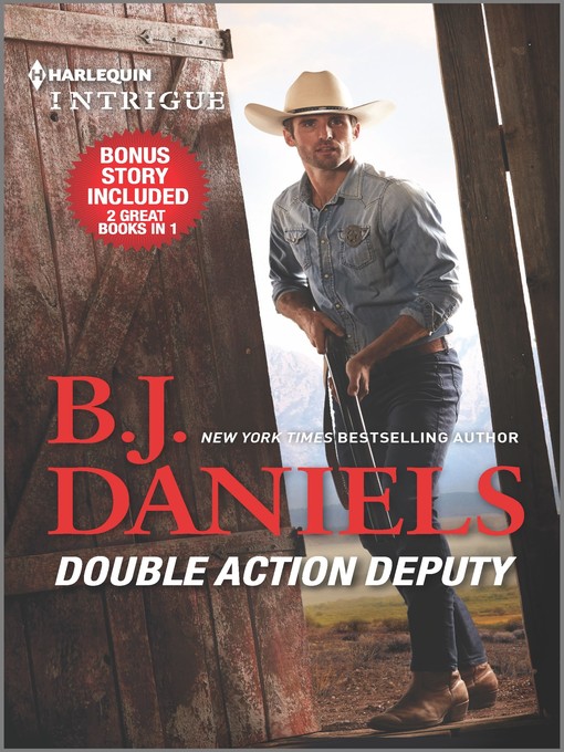 Title details for Double Action Deputy & Hitched! by B.J. Daniels - Available